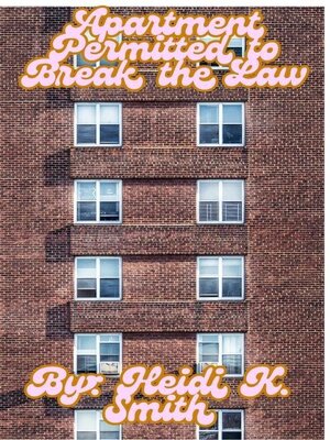 cover image of Apartment Permitted to Break the Law